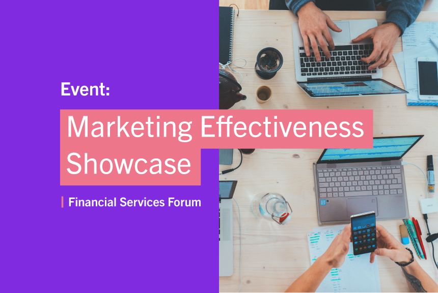 Financial Services Forum – Marketing Effectiveness Showcase