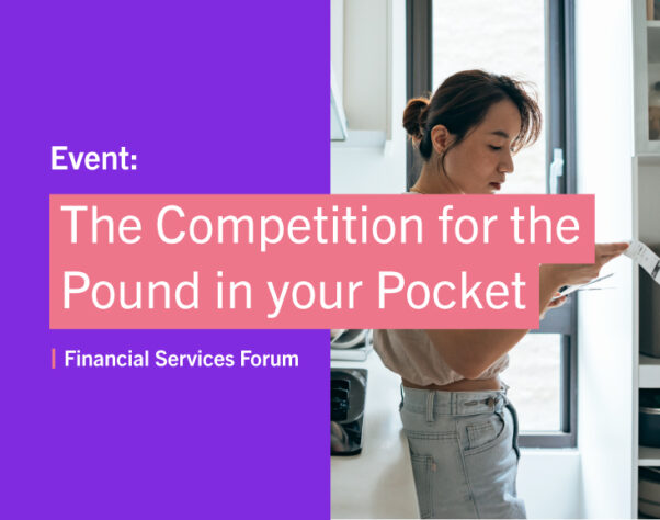The Competition for the Pound in Your Pocket - upcoming event for the Financial Services Forum