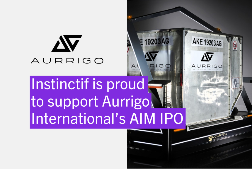 Instinctif Partners is proud to support Aurrigo International plc in its AIM IPO