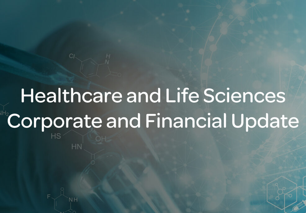 Healthcare and Life Sciences Corporate and Financial Update