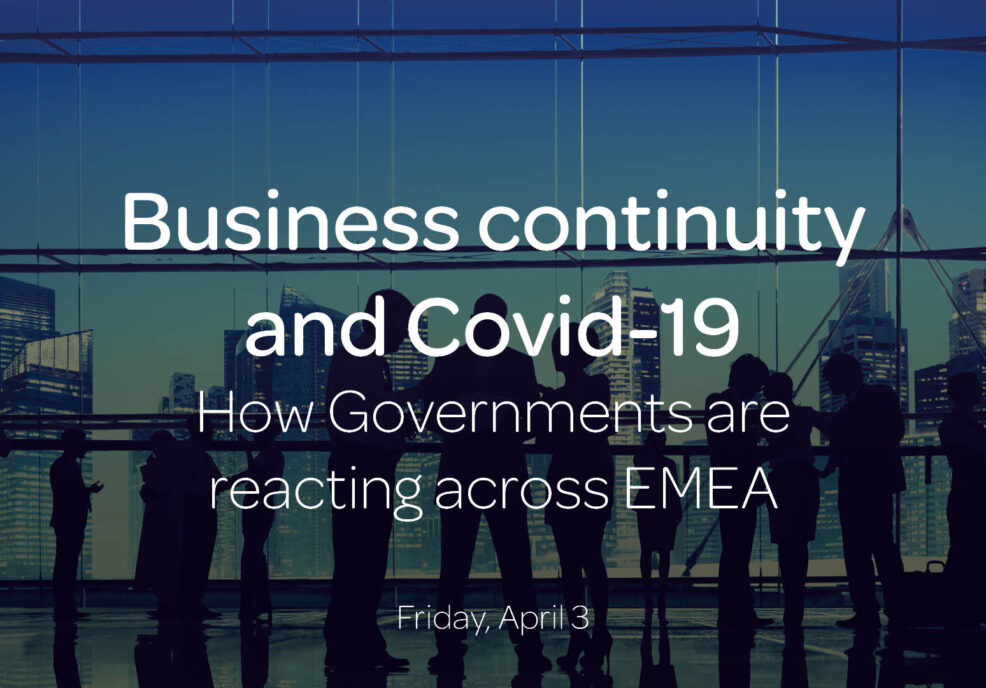 Business continuity & Covid-19: the reaction from EMEA Governments